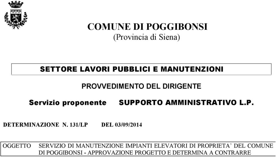 3/LP DEL 03/09/204 OGGETTO SERVIZIO DI MANUTENZIONE IMPIANTI ELEVATORI