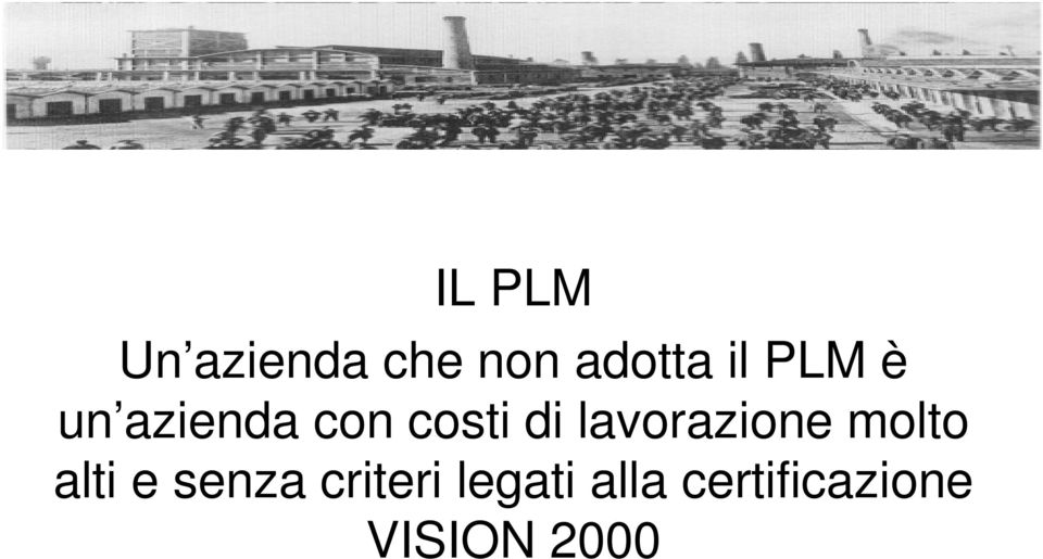 lavorazione molto alti e senza