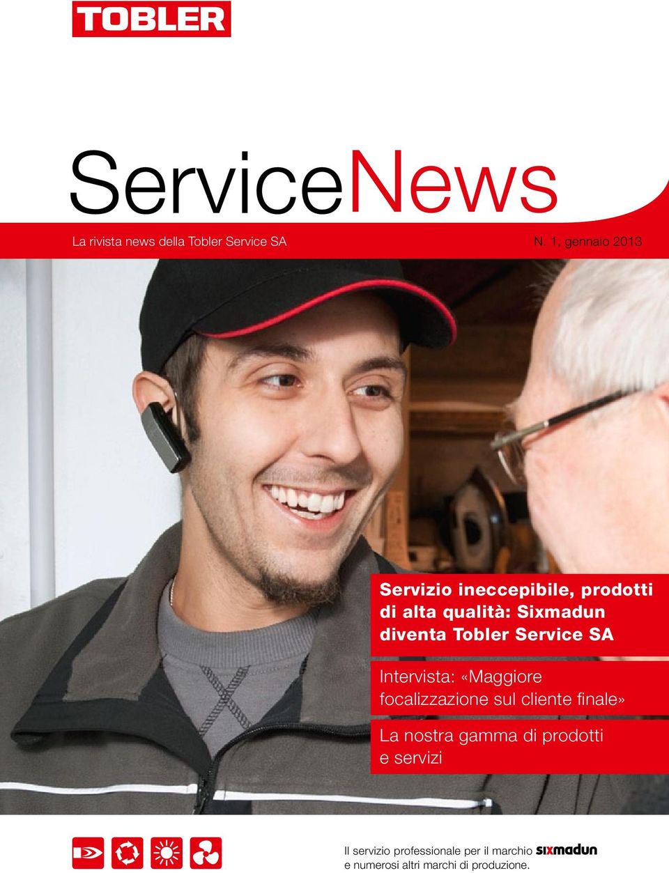 diventa Tobler Service SA Intervista: «Maggiore focalizzazione sul cliente