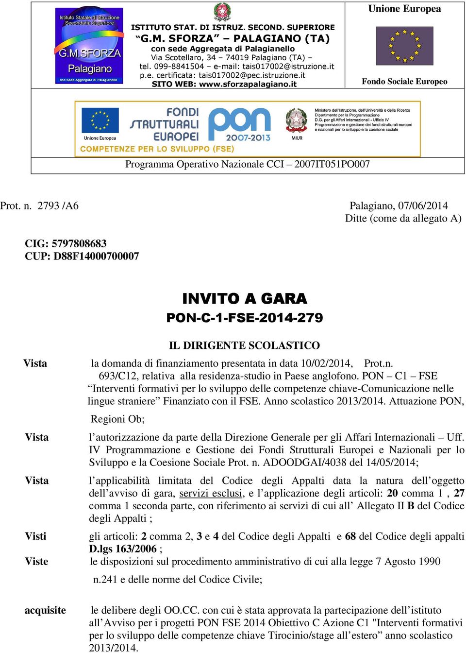 it Fondo Sociale Europeo Programma Operativo Nazionale CCI 2007IT051PO007 Prot. n.