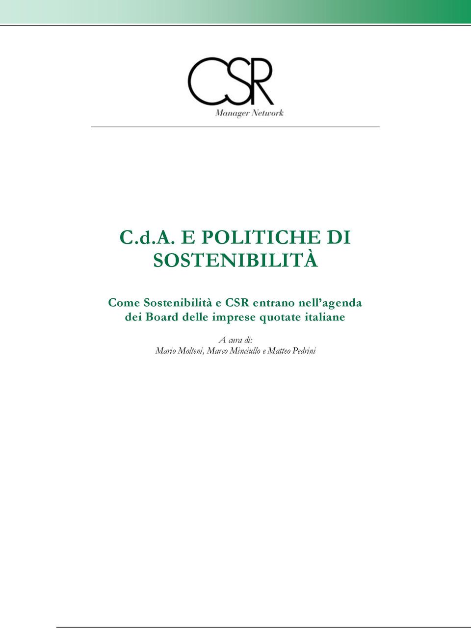 Sostenibilità e CSR entrano nell agenda dei