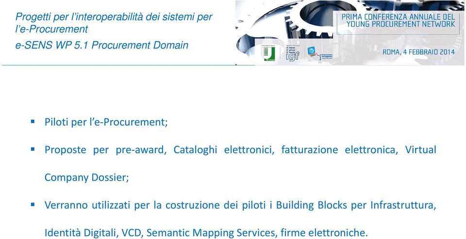 Cataloghi elettronici, fatturazione elettronica, Virtual Company Dossier;