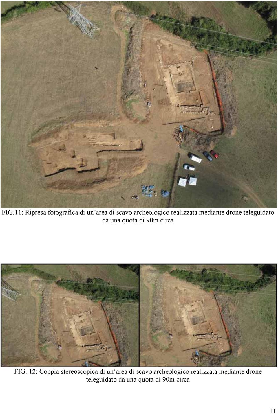 FIG. 12: Coppia stereoscopica di un area di scavo archeologico 