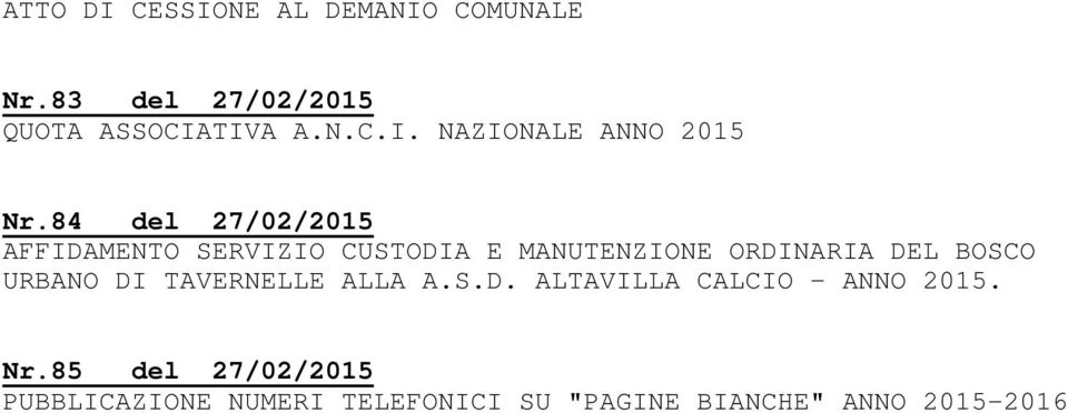 URBANO DI TAVERNELLE ALLA A.S.D. ALTAVILLA CALCIO - ANNO 2015. Nr.