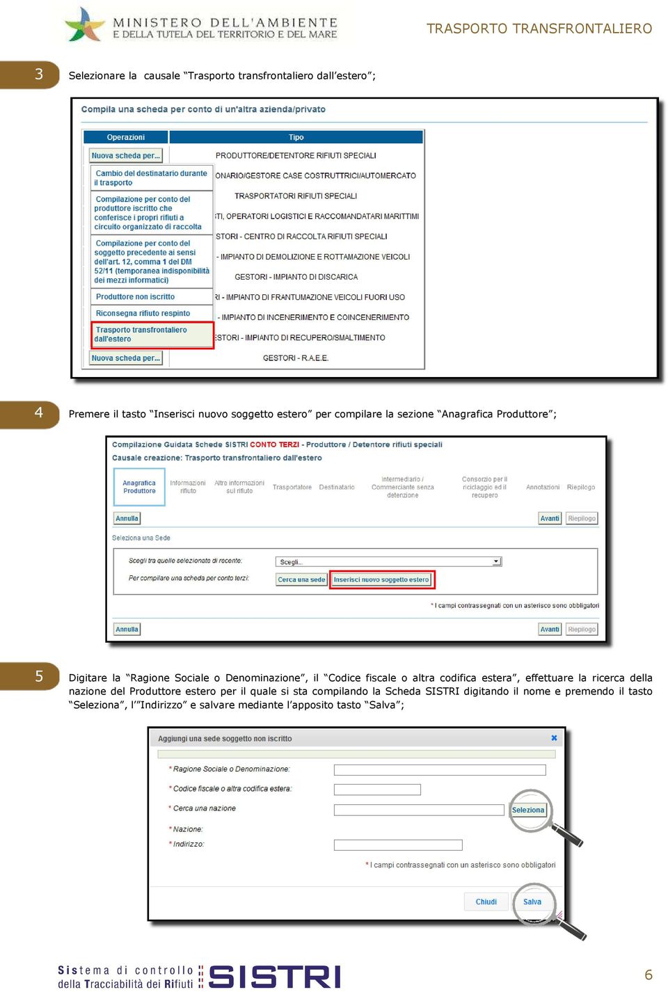 altra codifica estera, effettuare la ricerca della nazione del Produttore estero per il quale si sta compilando la