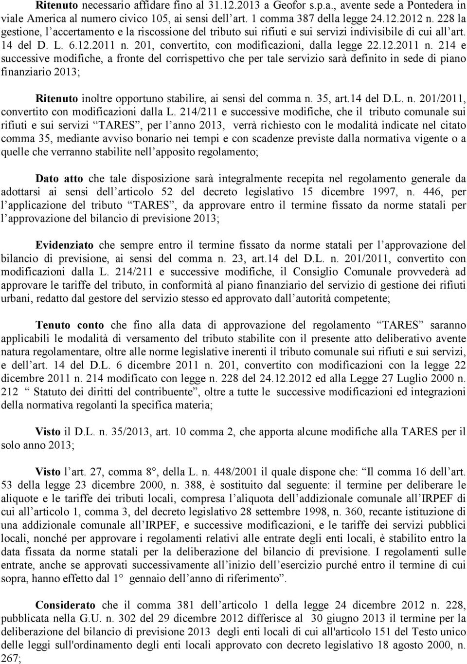 201, convertito, con modificazioni, dalla legge 22.12.2011 n.