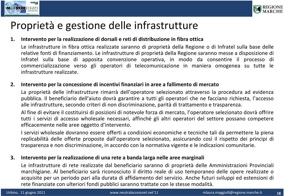 relative fonti di finanziamento.