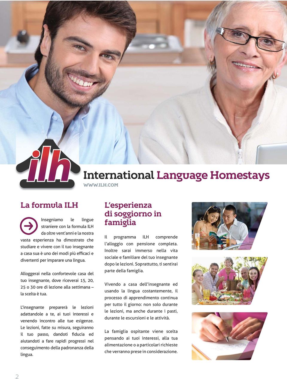 insegnante a casa sua è uno dei modi più efficaci e divertenti per imparare una lingua.
