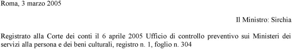 controllo preventivo sui Ministeri dei servizi alla