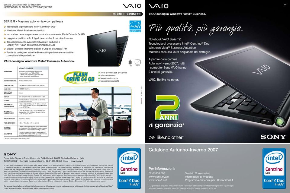 lavorare senza fili e connettersi alle periferiche VAIO consiglia VGN-G21VN/B Processore Intel Core 2 Duo U7500 (1.