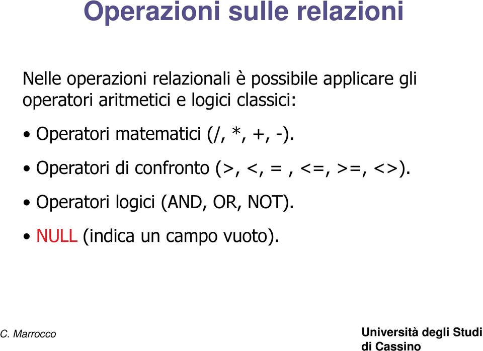 Operatori matematici (/, *, +, -).