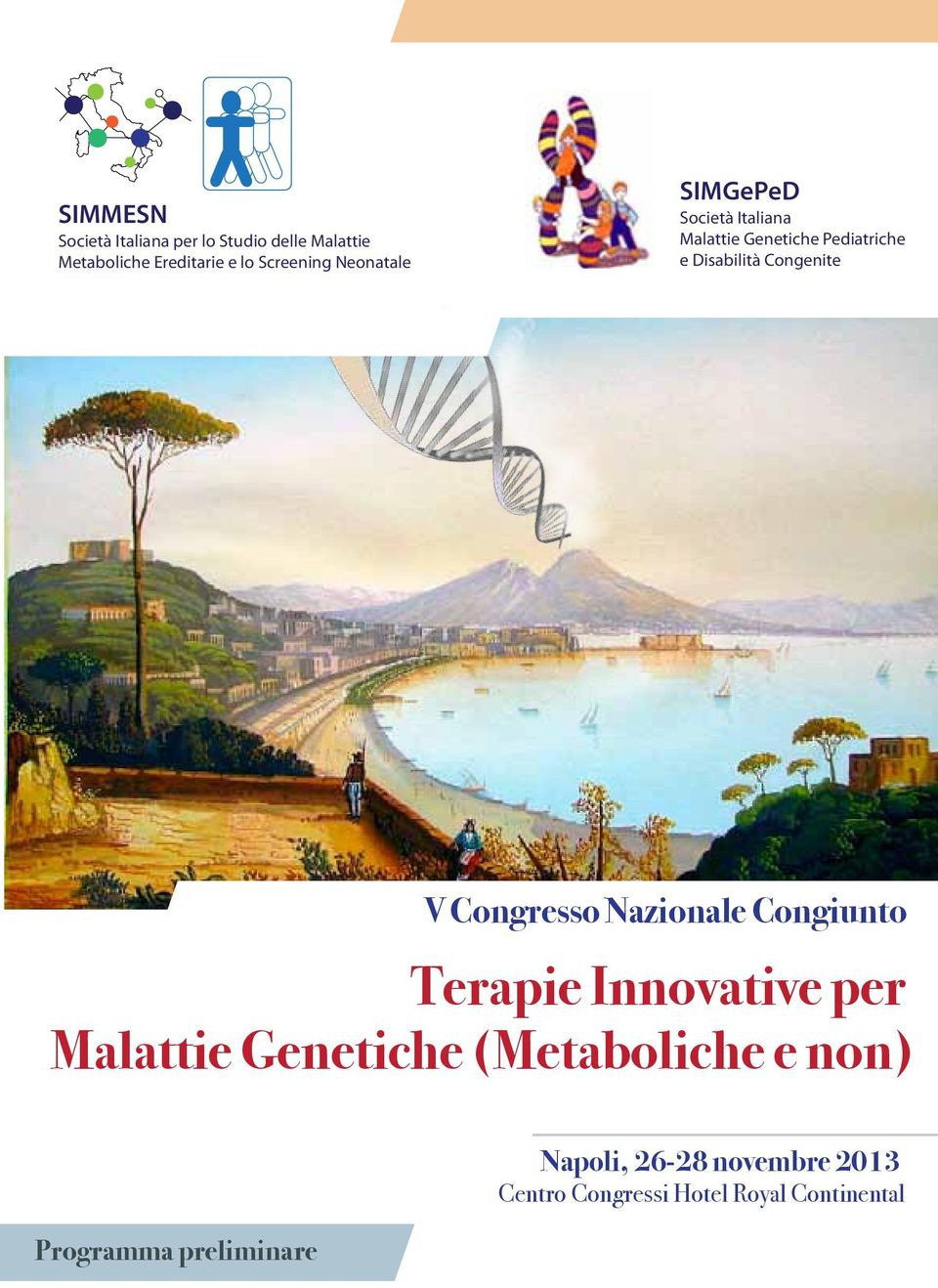 Congresso Nazionale Congiunto Terapie Innovative per Malattie Genetiche (Metaboliche e non)