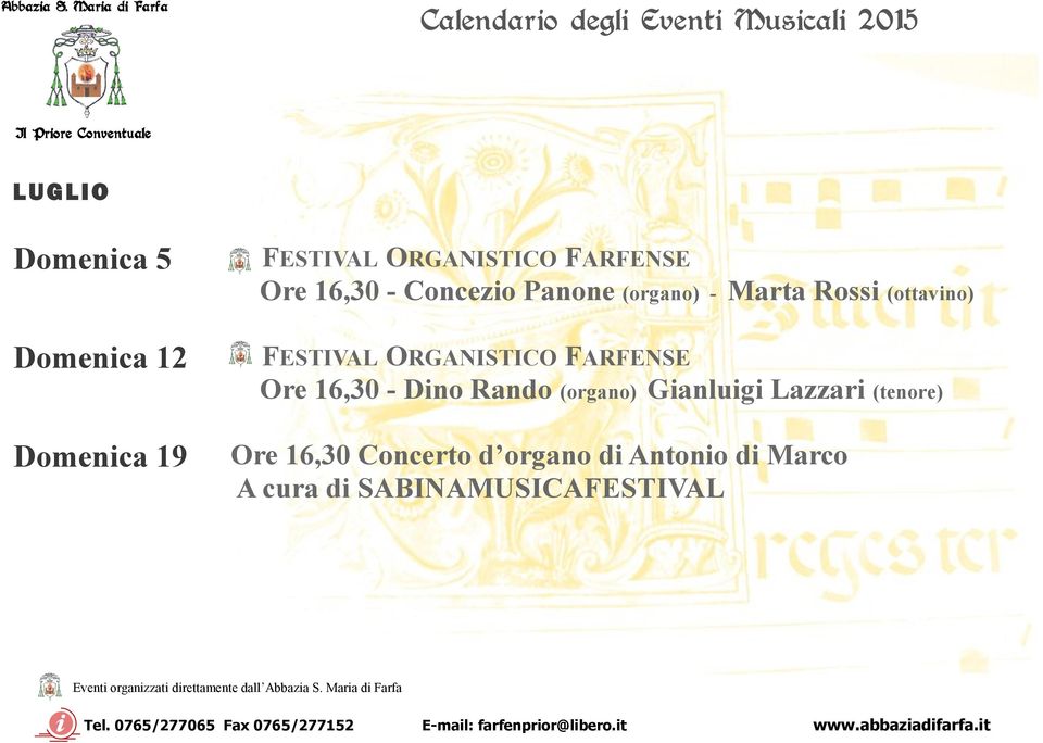 ORGANISTICO FARFENSE Ore 16,30 - Dino Rando (organo) Gianluigi Lazzari