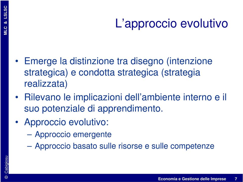 interno e il suo potenziale di apprendimento.