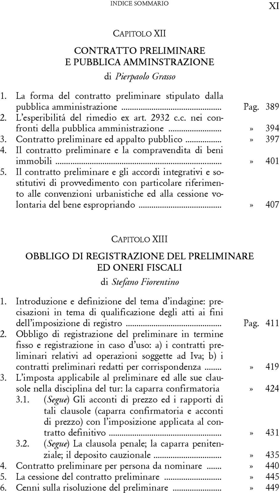 Il contratto preliminare e la compravendita di beni immobili...» 401 5.