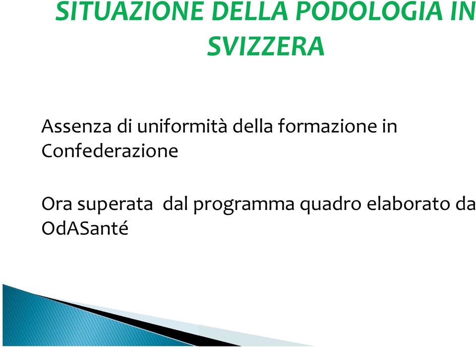 formazione in Confederazione Ora