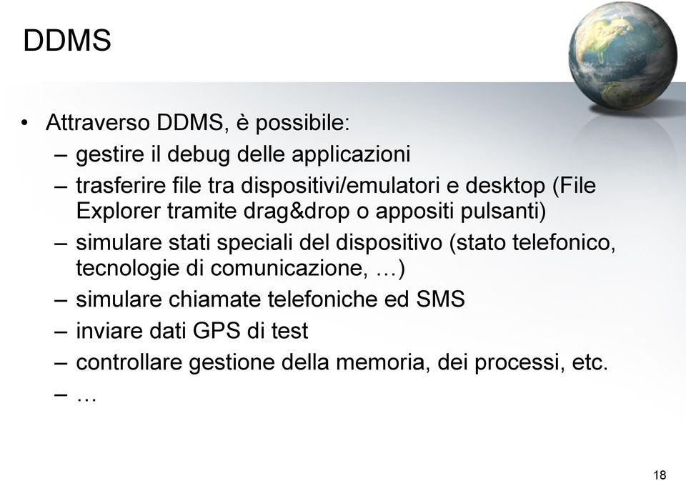 stati speciali del dispositivo (stato telefonico, tecnologie di comunicazione, ) simulare