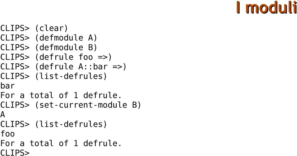 (list-defrules) bar For a total of 1 defrule.
