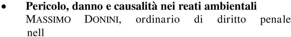 00 La perizia in materia ambientale TOMMASO RAFARACI, ordinario di diritto processuale penale, Università di Catania ore 15.