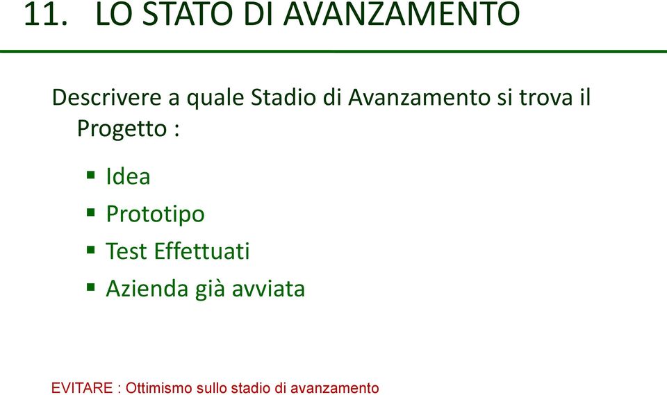 Idea Prototipo Test Effettuati Azienda già