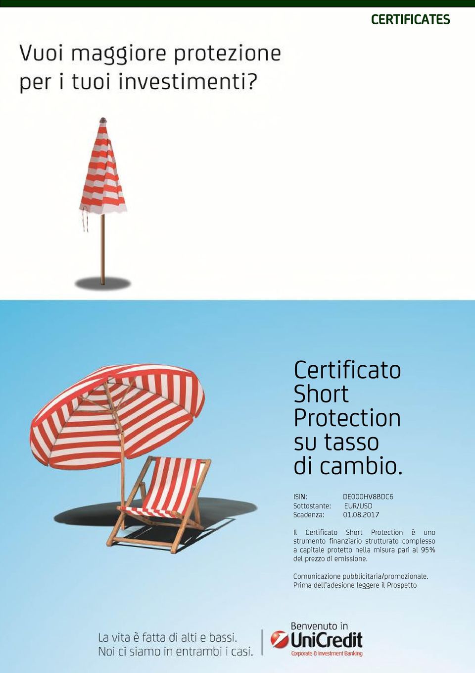 2017 Il Certificato Short Protection è uno strumento finanziario strutturato complesso a