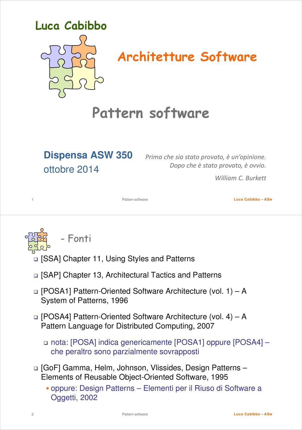 1) A System of Patterns, 1996 [POSA4] Pattern-Oriented Software Architecture (vol.