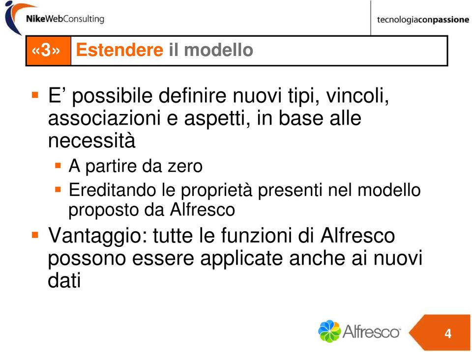 Ereditando le proprietà presenti nel modello proposto da Alfresco