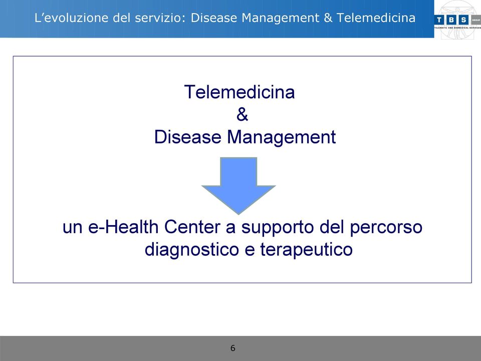 Disease Management un e-health Center a