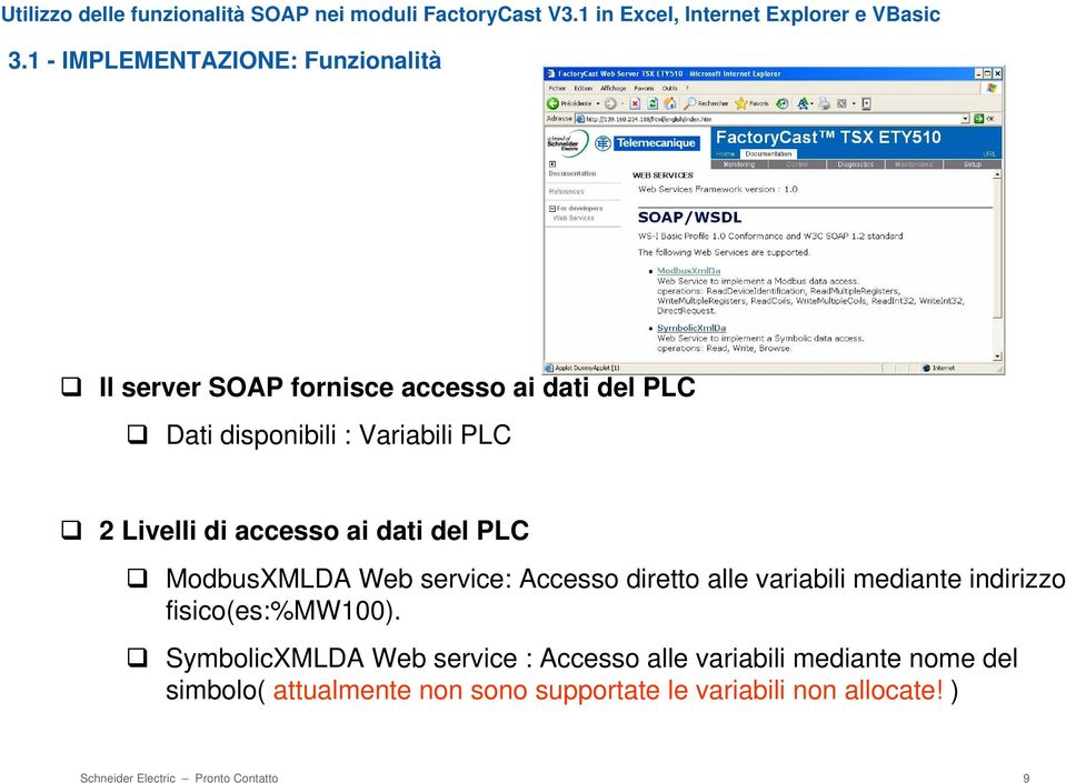 variabili mediante indirizzo fisico(es:%mw100).