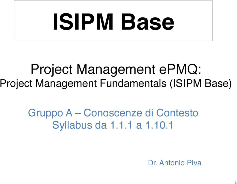 (ISIPM Base) Gruppo A Conoscenze di