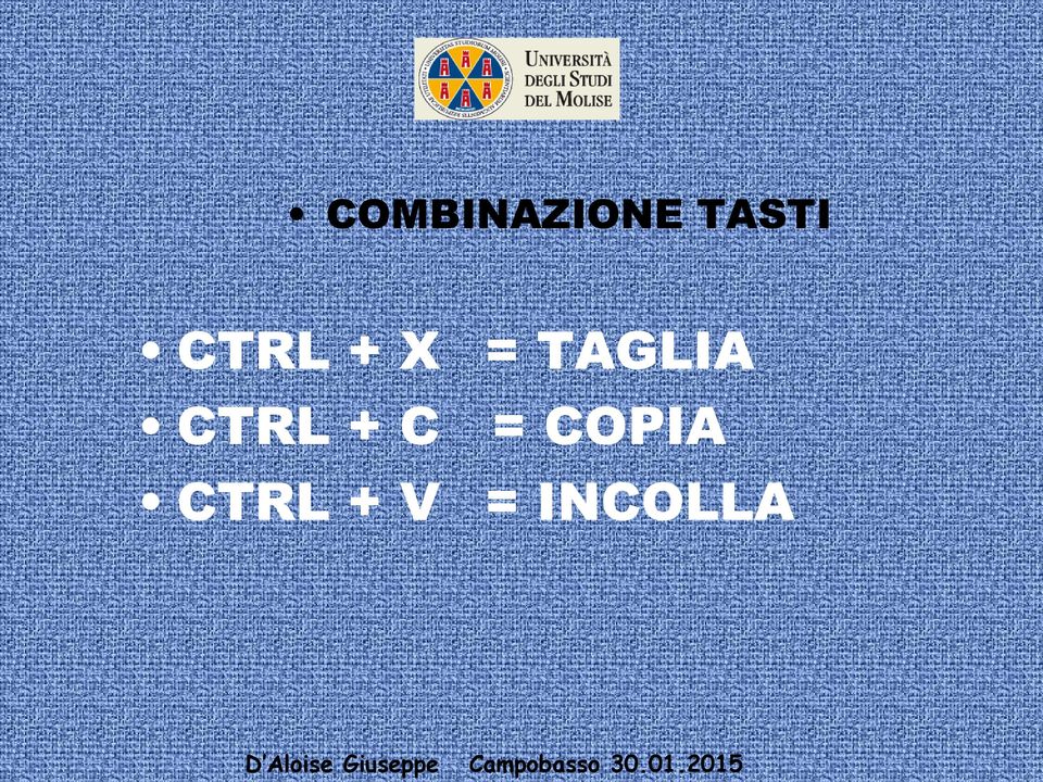 TAGLIA CTRL + C =