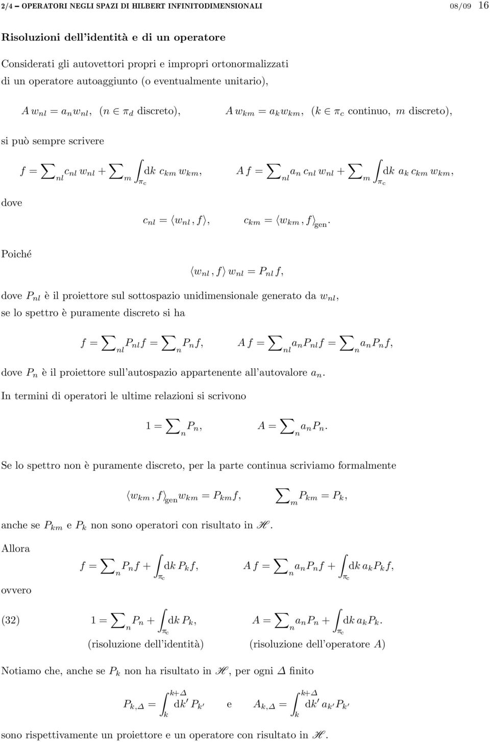 c nl w nl + dk a k c km w km, nl m π c dove c nl = w nl, f, c km = w km, f gen.