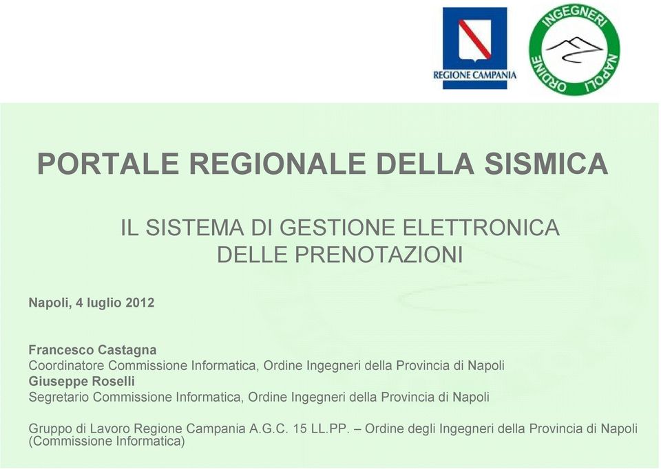 Provincia di Napoli Giuseppe Roselli Segretario Commissione Informatica, Ordine Ingegneri