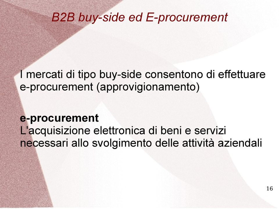 (approvigionamento) e-procurement L'acquisizione