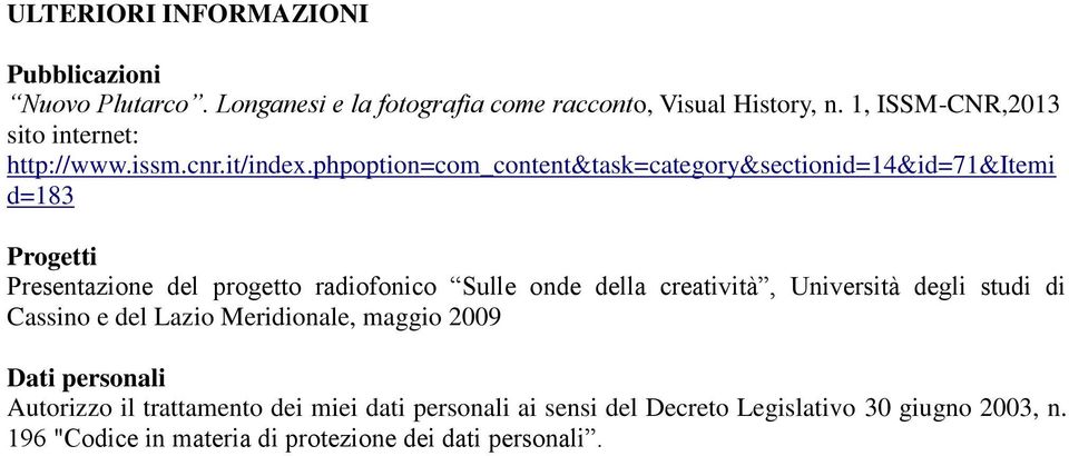 phpoption=com_content&task=category&sectionid=14&id=71&itemi d=183 Progetti Presentazione del progetto radiofonico Sulle onde della