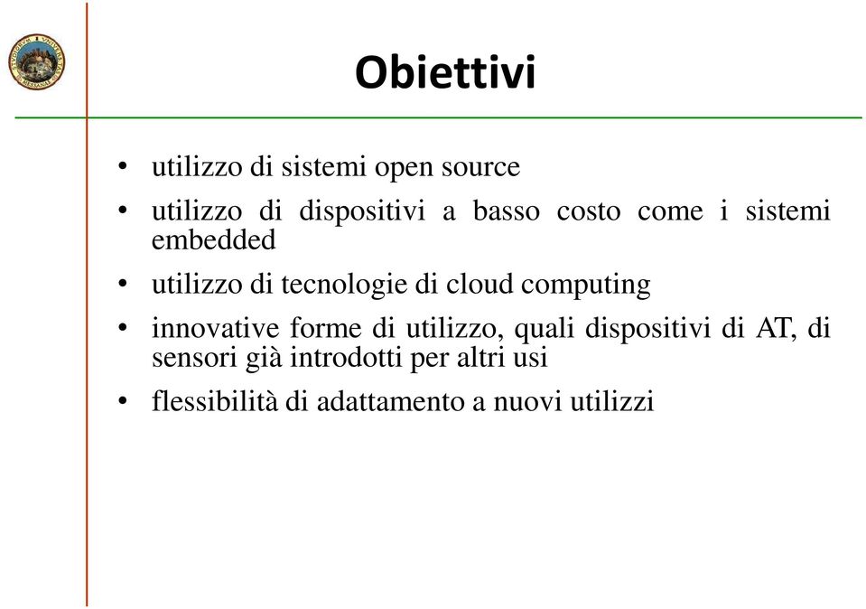 computing innovative forme di utilizzo, quali dispositivi di AT, di