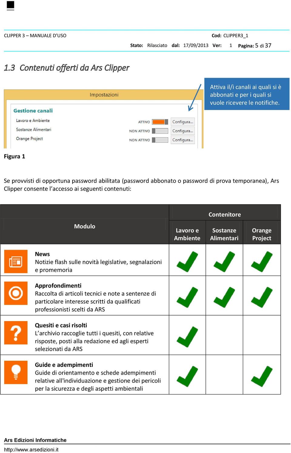 Sostanze Alimentari Orange Project News Notizie flash sulle novità legislative, segnalazioni e promemoria Approfondimenti Raccolta di articoli tecnici e note a sentenze di particolare interesse