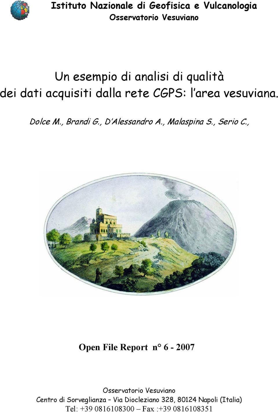, D Alessandro A., Malaspina S., Serio C.
