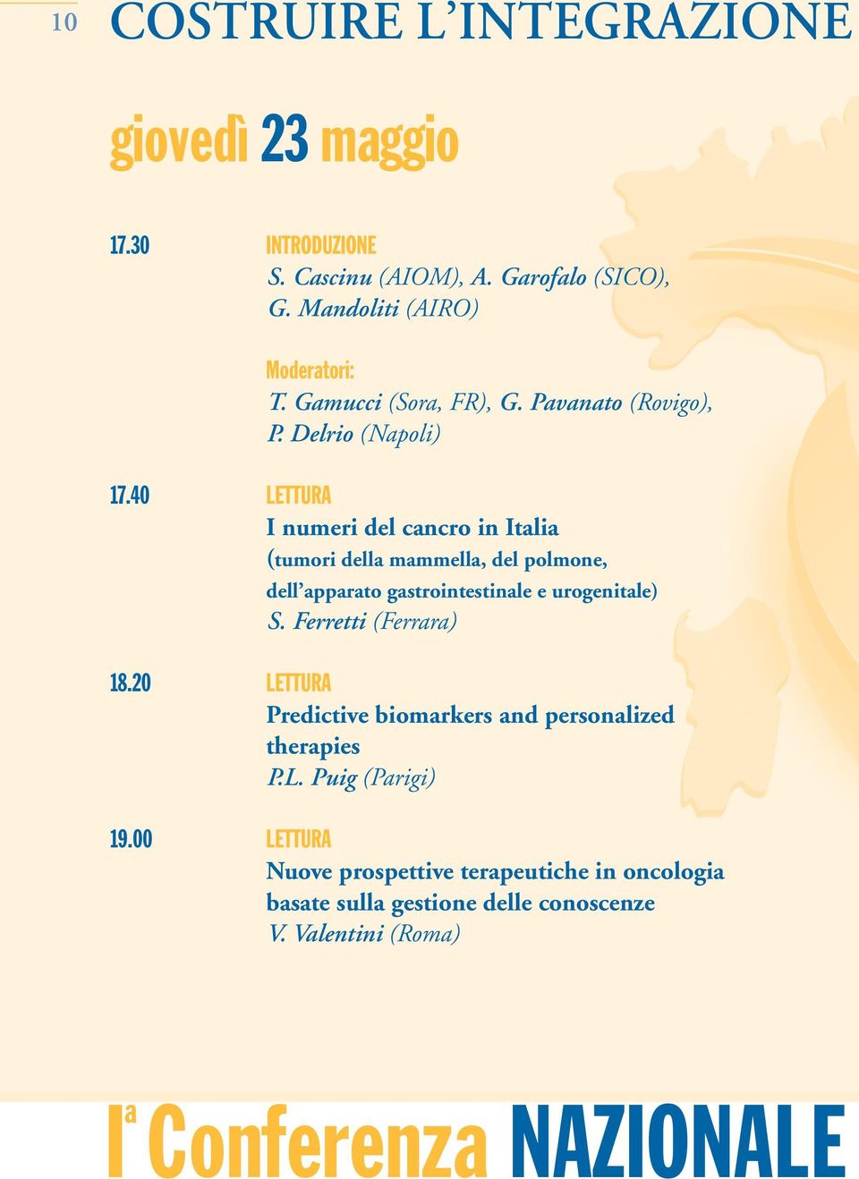 40 LETTURA I numeri del cancro in Italia (tumori della mammella, del polmone, dell apparato gastrointestinale e urogenitale) S.