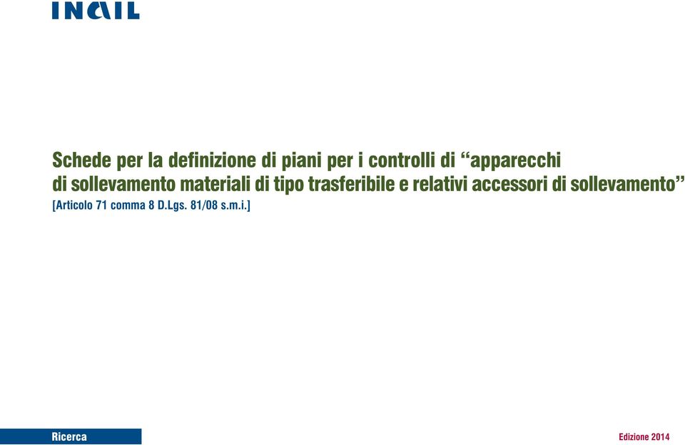 trasferibile e relativi accessori di sollevamento