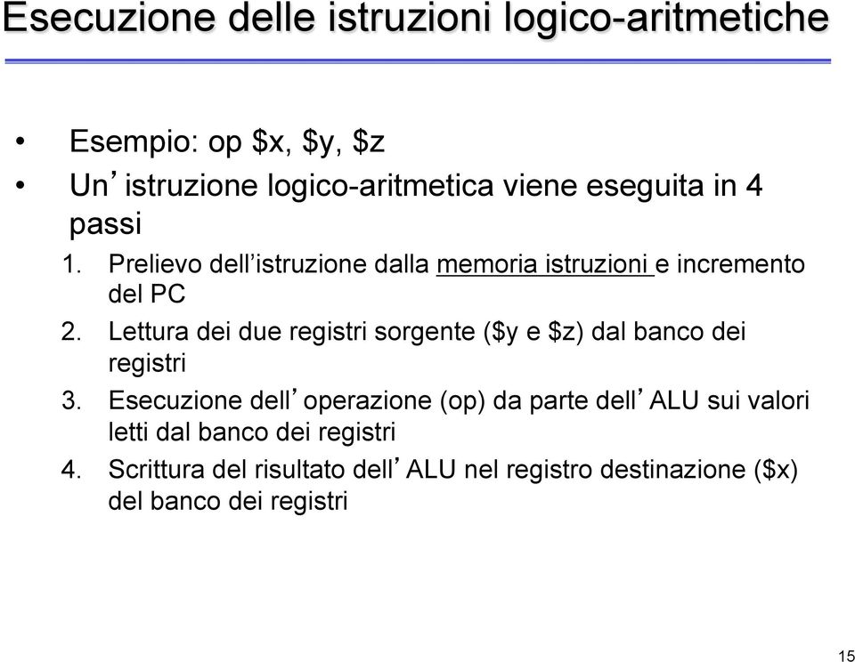 Lettura dei due registri sorgente ($y e $z) dal banco dei registri 3.