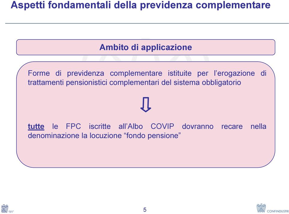 complementari del sistema obbligatorio tutte le FPC iscritte