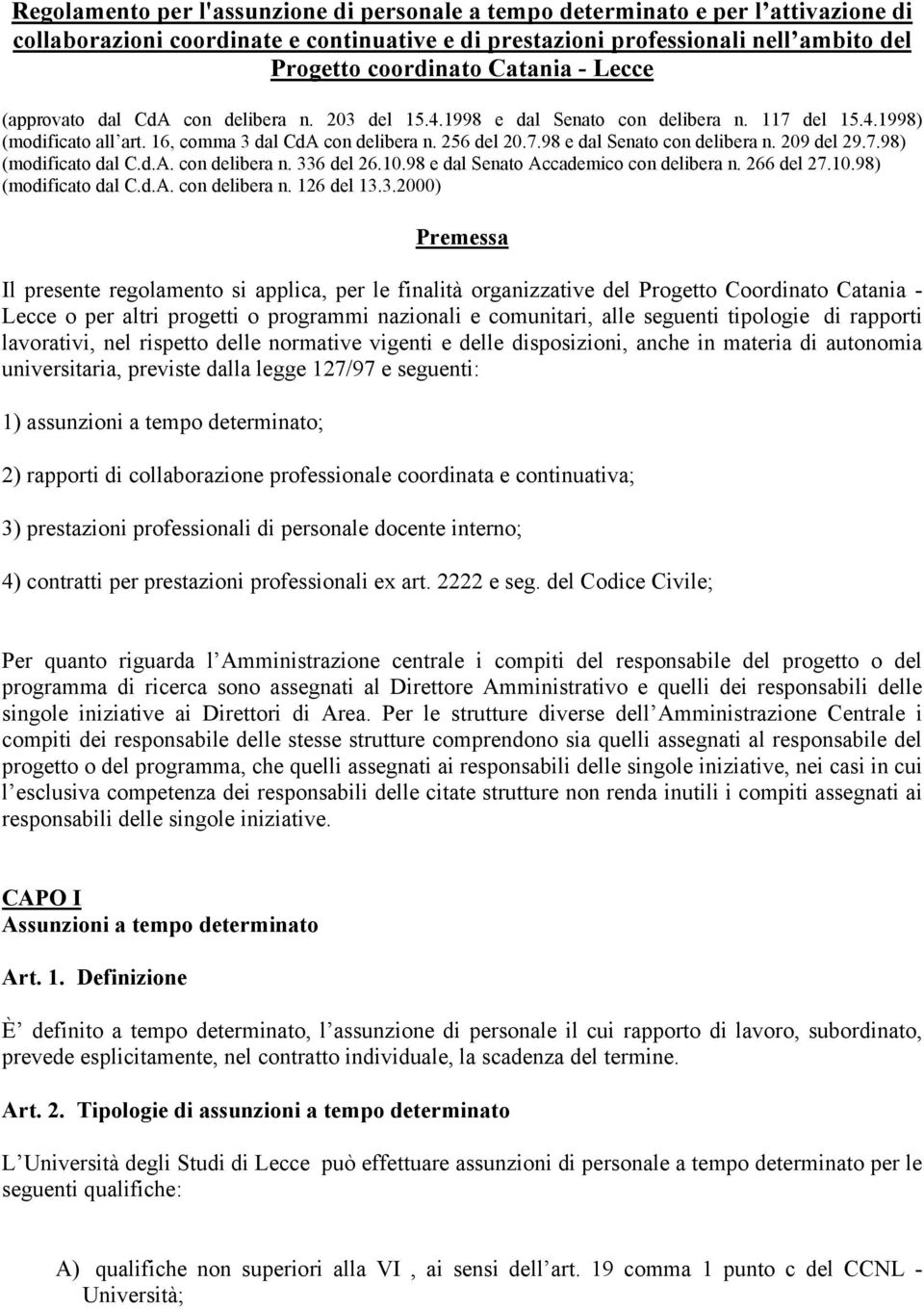 7.98) (modificato dal C.d.A. con delibera n. 33