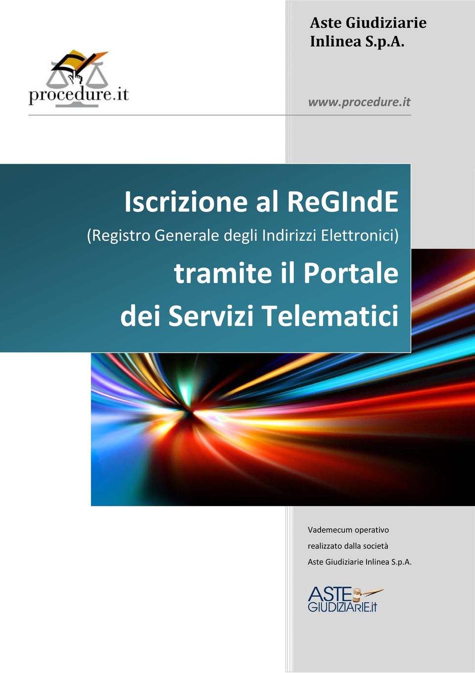 Elettronici) tramite il Portale dei Servizi Telematici