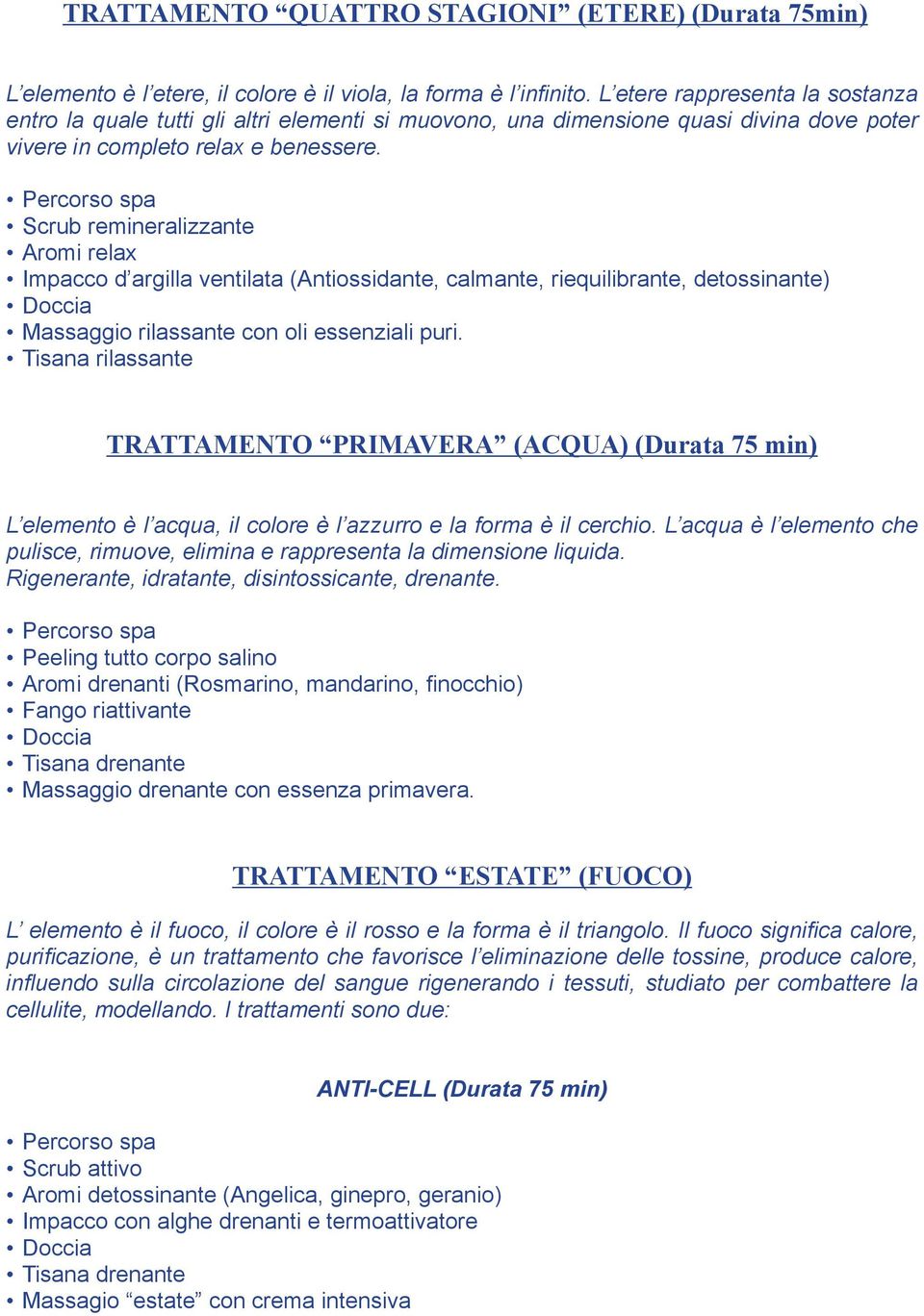 Scrub remineralizzante Aromi relax Impacco d argilla ventilata (Antiossidante, calmante, riequilibrante, detossinante) Massaggio rilassante con oli essenziali puri.