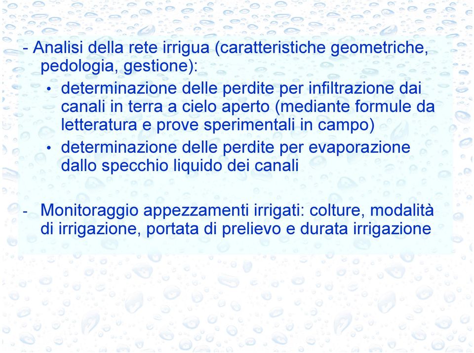 sperimentali in campo) determinazione delle perdite per evaporazione dallo specchio liquido dei canali -