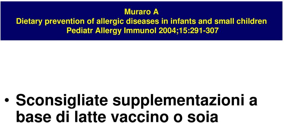 Pediatr Allergy Immunol 2004;15:291-307