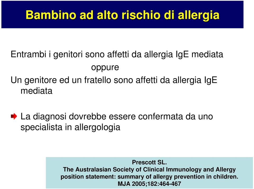 confermata da uno specialista in allergologia Prescott SL.