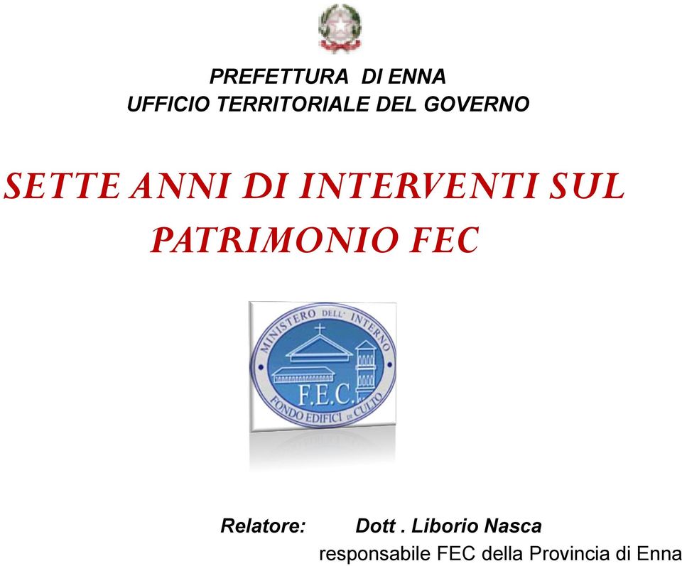 PATRIMONIO FEC Relatore: Dott.