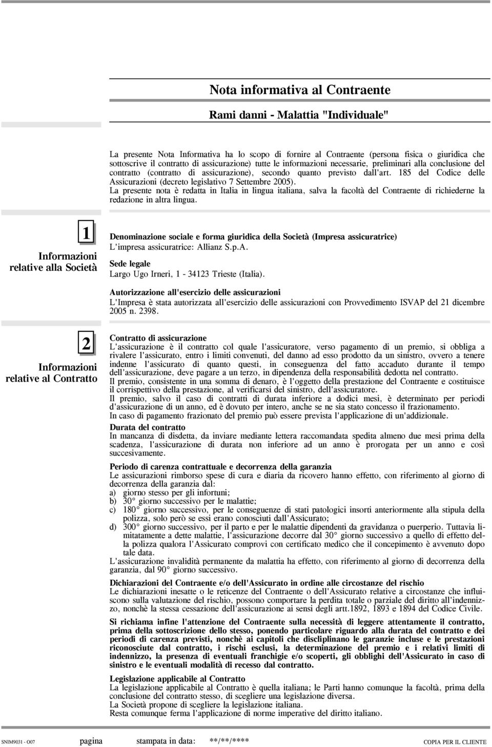 185 del Codice delle Assicurazioni (decreto legislativo 7 Settembre 2005).